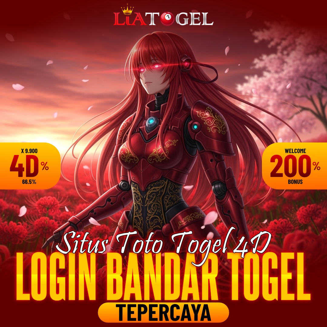 LIATOGEL : Situs Toto Togel 4D & Login Bandar Togel Terpercaya 